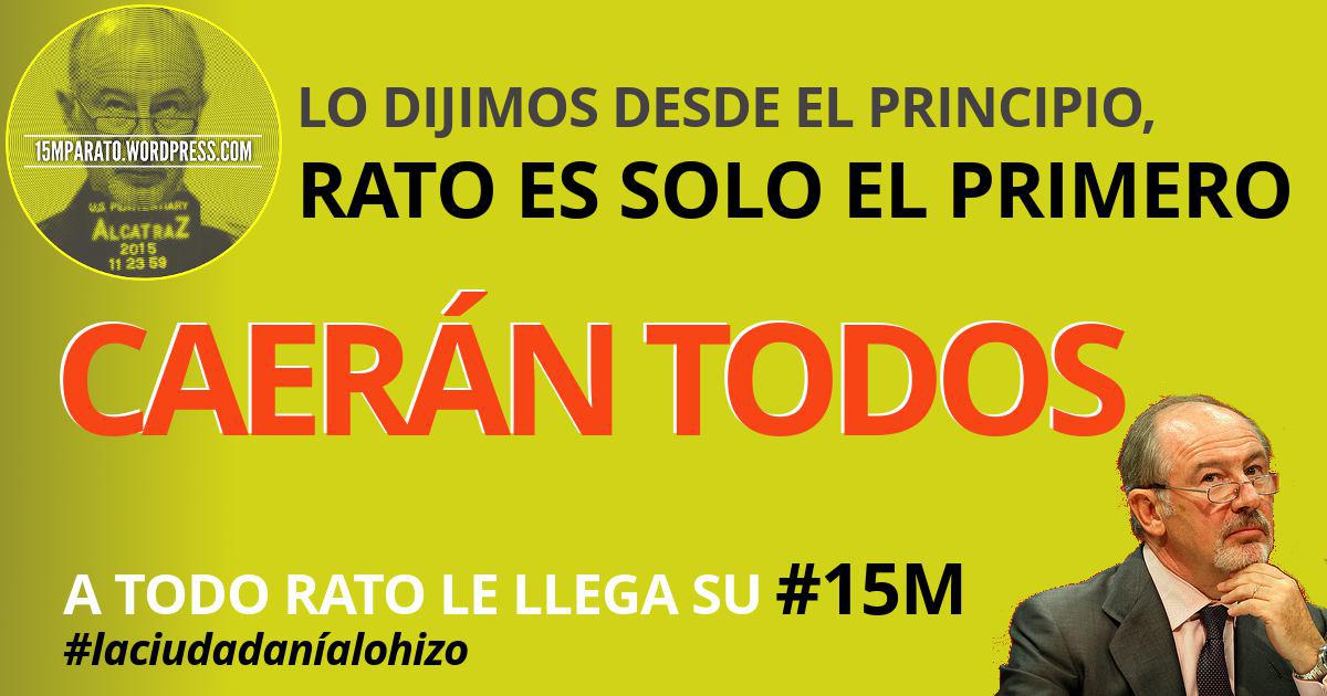 Hoxe en @15MpaRato celebramos a caída de Rodrigo Rato #Acidadaniaofixo